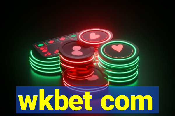 wkbet com